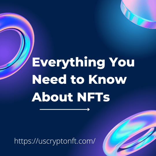 Everything You Need to Know About NFTs