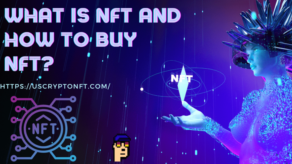 What is NFT and How to buy NFT?