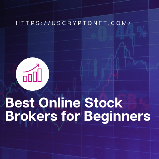 Best Online Stock Brokers for Beginners